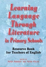 Peter Kennedy, Peter Falvey - Learning Langauge Through Literature in Primary Schools: Resource Book for Teachers of English, Häftad
