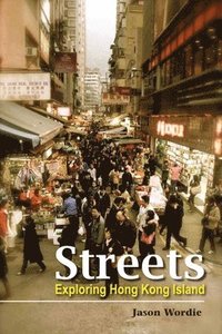 bokomslag Streets - Exploring Hong Kong Island