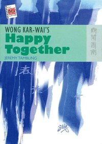 bokomslag Wong Karwais Happy Together