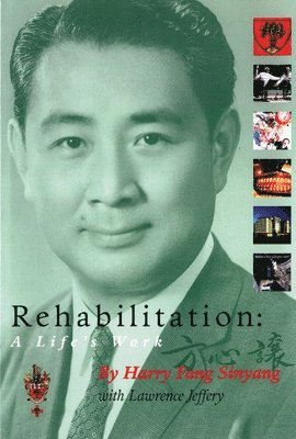 Rehabilitation - A Life's Work 1