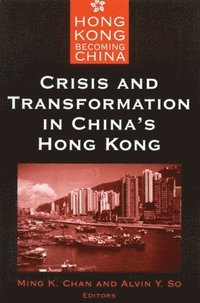 bokomslag Crisis and Transformation in China?s Hong Kong