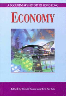 David Faure, Pui–tak Lee - Documentary History of Hong Kong – Economy, Häftad