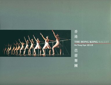 bokomslag The Hong Kong Ballet