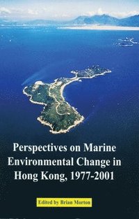 bokomslag Perspectives on Marine Environmental Change in Hong Kong, 1977-2001