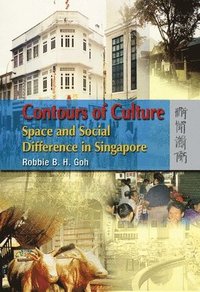 bokomslag Contours of Culture - Space and Social Difference in Singapore