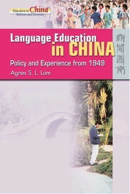 Language Education in China  Policy and Experience from 1949 1