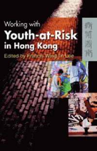 bokomslag Working with Youth-at-Risk in Hong Kong