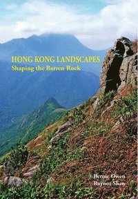 bokomslag Hong Kong Landscapes - Shaping the Barren Rock