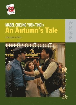 Stacilee Ford - Mabel Cheung Yuen–Ting′s An Autumn′s Tale, Häftad