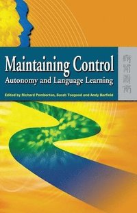 bokomslag Maintaining Control - Autonomy and Language Learning