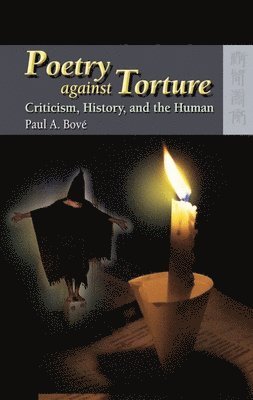 bokomslag Poetry Against Torture  Criticism, History, and the Human