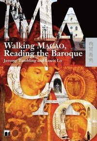 bokomslag Walking Macao, Reading the Baroque