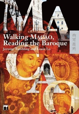 bokomslag Walking Macao, Reading the Baroque