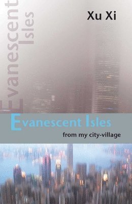 bokomslag Evanescent Isles : From My City-Village