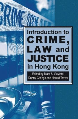 bokomslag Introduction to Crime, Law and Justice in Hong Kong