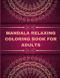 bokomslag Mandala Relaxing coloring book for adults