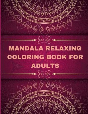 Mandala Relaxing coloring book for adults 1