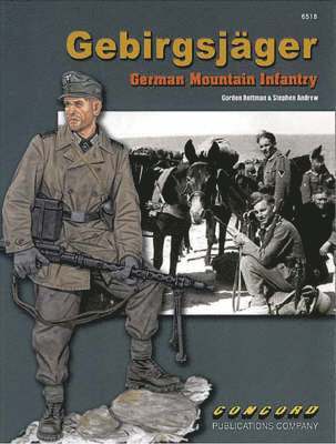 Gordon Rottman, Stephen Andrew - 6518: Gebirgsjager - German Mountain Infantry, Häftad