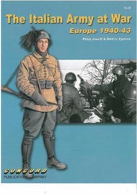 Philip Jowett - 6520: Italian Army at War 1940-1943, Häftad