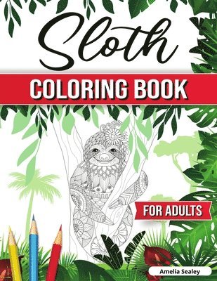 Amelia Sealey - Funky Sloth Coloring Book, Häftad