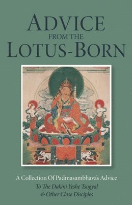 Advice from the Lotus-Born 1