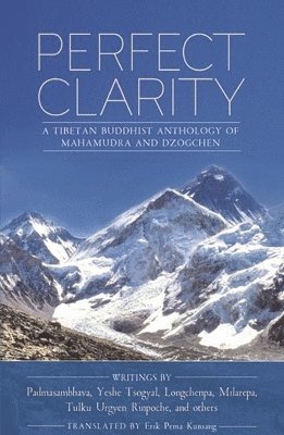 Padmasambhava Guru Rinpoche, Milarepa yogi, Longchen Rabjam, Tulku Urgyen Rinpoche, Milarepa Yogi - Perfect Clarity, Häftad