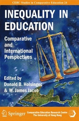 Donald Holsinger, W. James Jacob, Donald B Holsinger, W James Jacob - Inequality in Education – Comparative and International Perspectives, Häftad