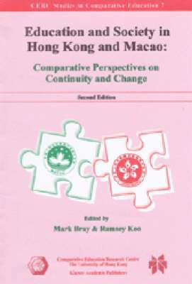 bokomslag Education and Society in Hong Kong and Macao  Comparative Perspectives on Continuity and Change