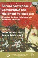 Aaron Benavot, Cecilia Braslavsky, Aaron Benavot, Cecilia Braslavsky - School Knowledge in Comparative and Historical Perspective – Changing Curricula in Primary and Secondary Education, Häftad