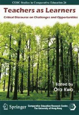 Ora Kwo, Ora Kwo - Teachers as Learners – Critical Discourse on Challenges and Opportunities, Häftad
