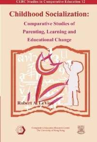 bokomslag Childhood Socialization - Comparative Studies of Parenting, Learning, and Educational Change