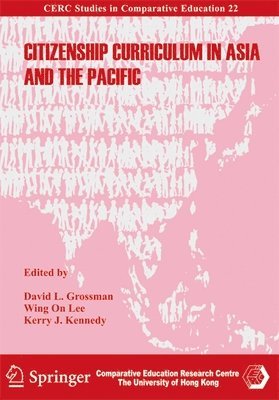 David Grossman, Wing On Lee, Kerry Kennedy, David L. Grossman - Citizenship Curriculum in Asia and the Pacific, Häftad