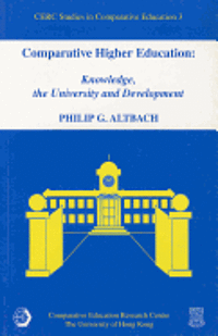 bokomslag Comparative Higher Education - Knowledge, the University, and Development