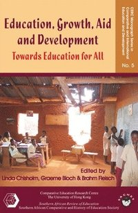 bokomslag Education, Growth, Aid and Development - Towards Education for All