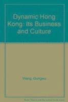 bokomslag Dynamic Hong Kong: Its Business and Culture
