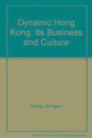 bokomslag Dynamic Hong Kong: Its Business and Culture