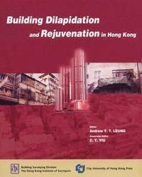 bokomslag Building Dilapidation and Rejuvenation in Hong Kong