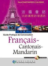 bokomslag Guide Pratique De Conversation Francais, Cantonais, Mandarin