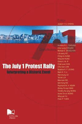 bokomslag The July 1 Protest Rally-Interpreting a Historic Event