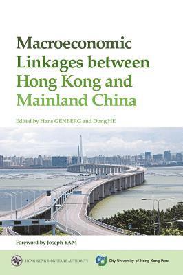 Macroeconomic Linkages Between Hong Kong and Mainland China 1