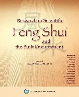 Research in Scientific Feng Shui and the Built Environment 1