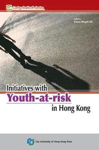 bokomslag INITIATIVES WITH YOUTH-AT-RISK IN HONG KONG