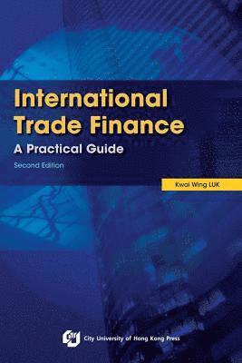 bokomslag International Trade Finance-A Practical Guide (Second Edition)