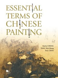 bokomslag Essential Terms of Chinese Painting