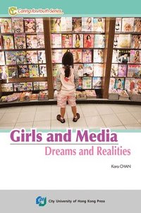 bokomslag Girls and Media in Hong Kong