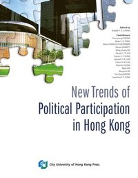 bokomslag New Trends of Political Participation in Hong Kong