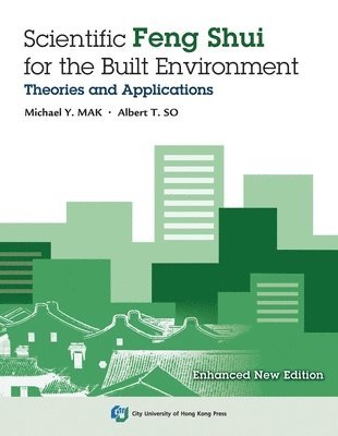 bokomslag Scientific Feng Shui for the Built Environment