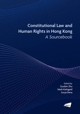 Constitutional Law and Human Rights in Hong Kong - A Sourcebook 1