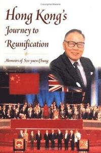 bokomslag Hong Kong's Journey to Reunification