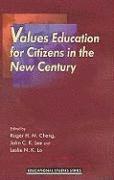 Values Education for Citizens in the New Century 1